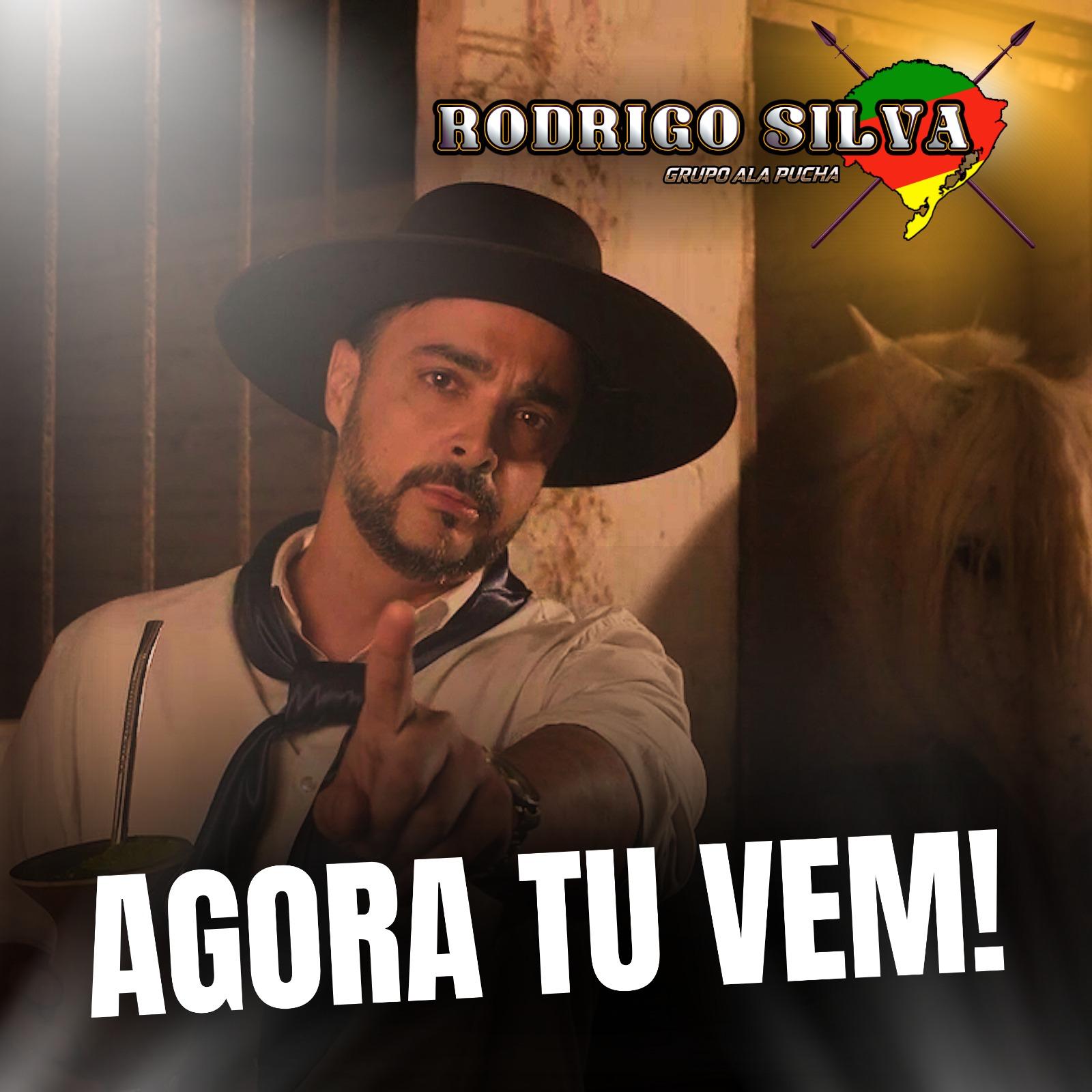 AGORA TU VEM , RODRIGO SILVA